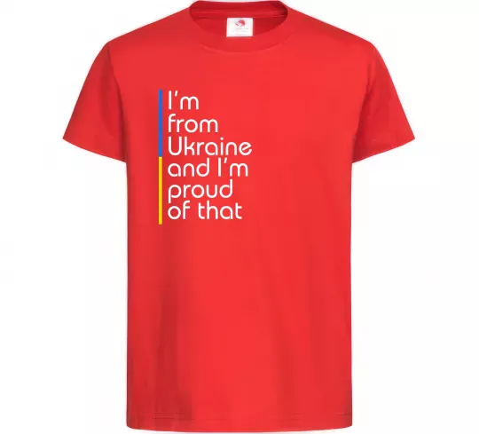 Дитяча футболка Im from Ukraine and Im proud of that Червоний фото