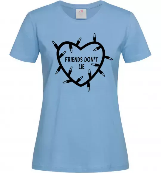 Женская футболка Friends dont lie Голубой фото