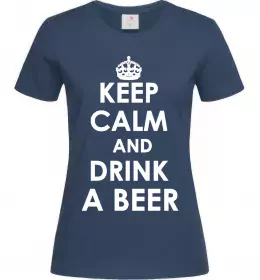 Жіноча футболка KEEP CALM AND DRINK A BEER XS Темно-синій фото