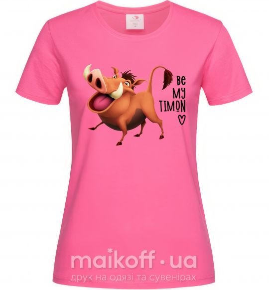 Жіноча футболка 3365 Пумбаа Be my Timon Яскраво-рожевий фото