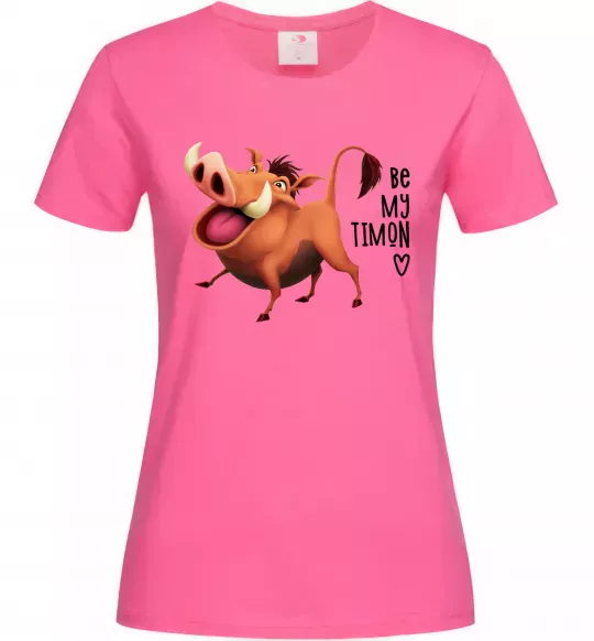 Жіноча футболка 3365 Пумбаа Be my Timon Яскраво-рожевий фото