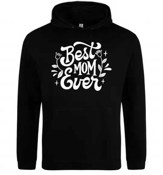 Женская толстовка (худи) Best Mom Ever Черный фото