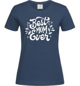 Женская футболка Best Mom Ever
