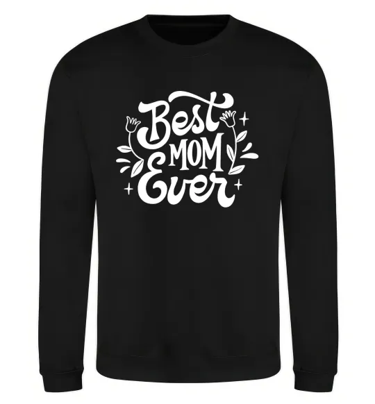 Світшот Best Mom Ever Чорний фото