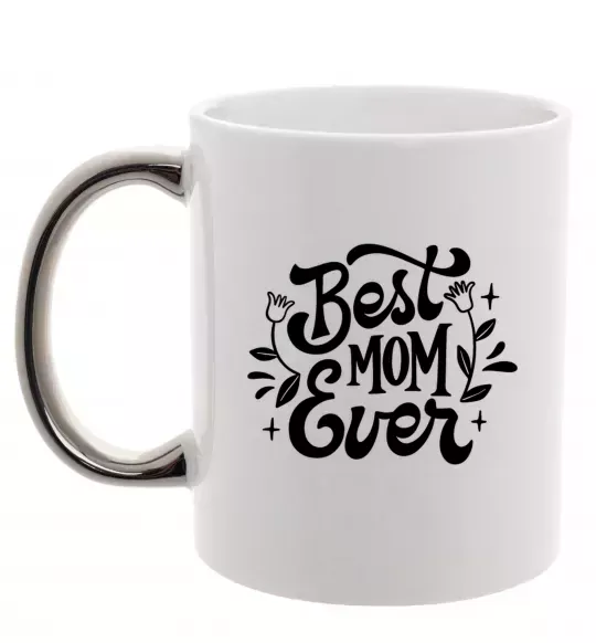 Чашка з кольоровою ручкою Best Mom Ever Срібло фото