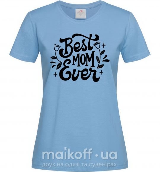 Жіноча футболка Best Mom Ever Блакитний фото