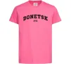 Дитяча футболка Donetsk est Яскраво-рожевий фото