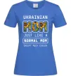 Женская футболка Ukrainian mom Ярко-синий фото