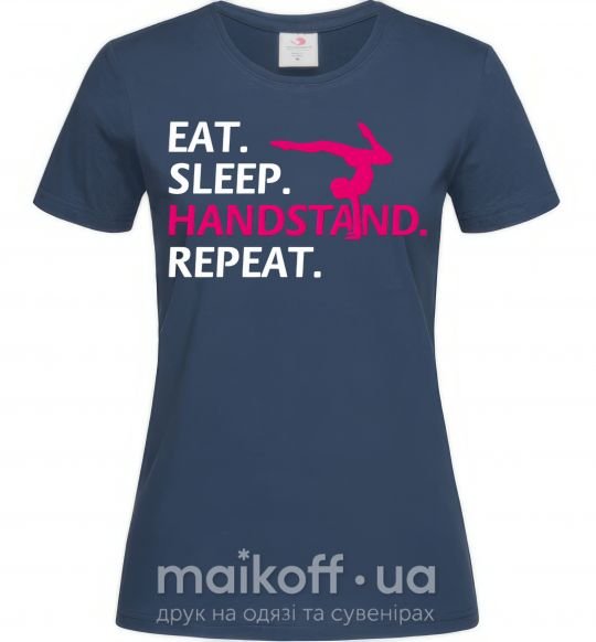 Женская футболка Eat sleep handstand repeat,рзмір М Темно-синий фото