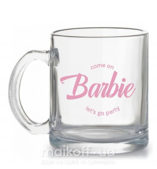 Чашка скляна Barbie lets go party Прозорий фото