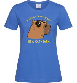 Женская футболка Be a capybara