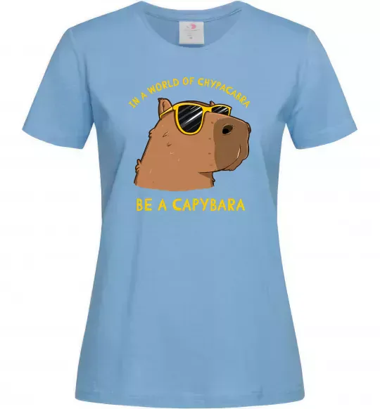 Жіноча футболка Be a capybara Блакитний фото