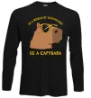 Лонгслів Be a capybara Чорний фото