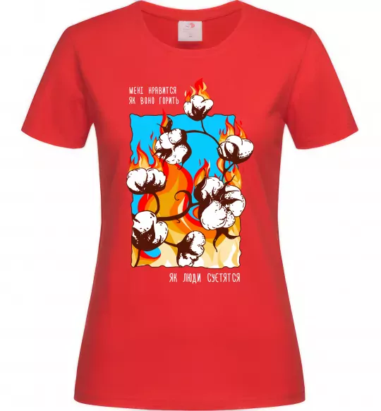 Женская футболка Бавовна мені нравиться як воно горить Красный фото