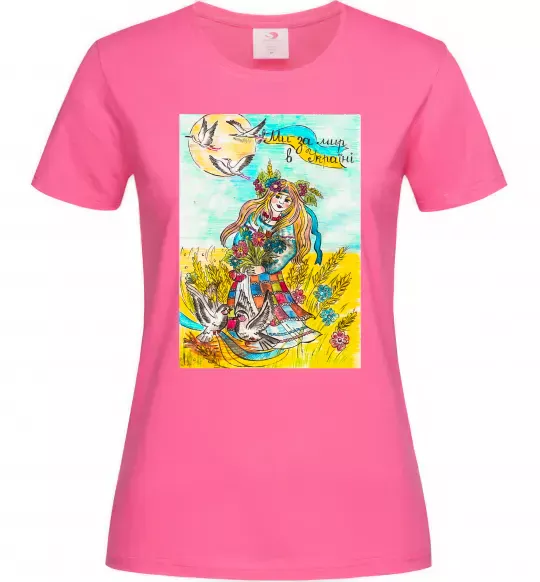 Женская футболка Ми за мир в Україні Ярко-розовый фото