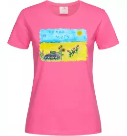 Жіноча футболка Ми хочемо миру Яскраво-рожевий фото