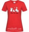 Женская футболка Стріляй-Кохай-Мандруй2 Красный фото