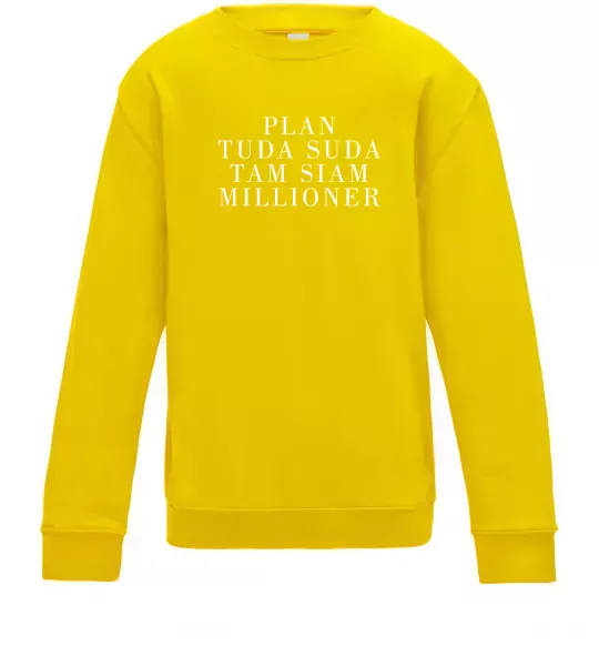 Детский Свитшот PLAN TUDA SUDA TAM SIAM MILLOONER Солнечно желтый фото