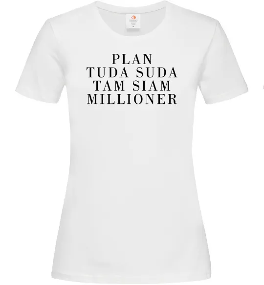 Женская футболка PLAN TUDA SUDA TAM SIAM MILLOONER Белый фото