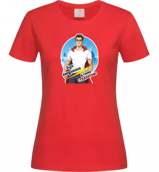 Женская футболка Був людиною а став студентом! Красный фото