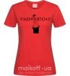Женская футболка VALENTINE'S DAY Красный фото