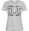 Жіноча футболка LOVE IS... (DYNO) Сірий фото