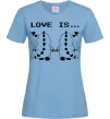 Жіноча футболка LOVE IS... (DYNO) Блакитний Жіноча футболка LOVE IS... (DYNO) Блакитний фото