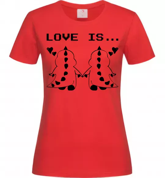 Жіноча футболка LOVE IS... (DYNO) Червоний фото
