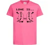 Детская футболка LOVE IS... (DYNO) Ярко-розовый Детская футболка LOVE IS... (DYNO) Ярко-розовый фото