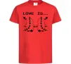 Детская футболка LOVE IS... (DYNO) Красный Детская футболка LOVE IS... (DYNO) Красный фото