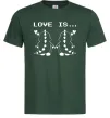 Мужская футболка LOVE IS... (DYNO) Темно-зеленый фото