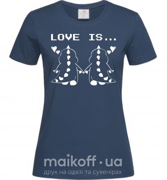 Женская футболка LOVE IS... (DYNO) Темно-синий фото
