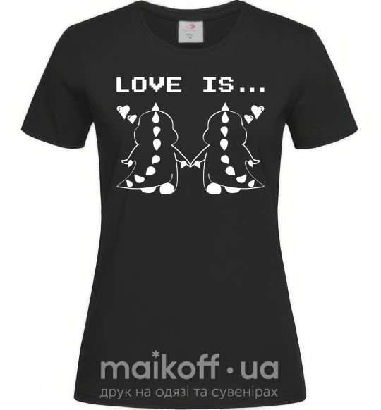 Женская футболка LOVE IS... (DYNO) Черный фото