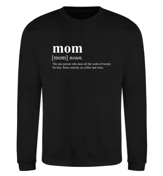 Свитшот Mom person who does the work for free Черный фото
