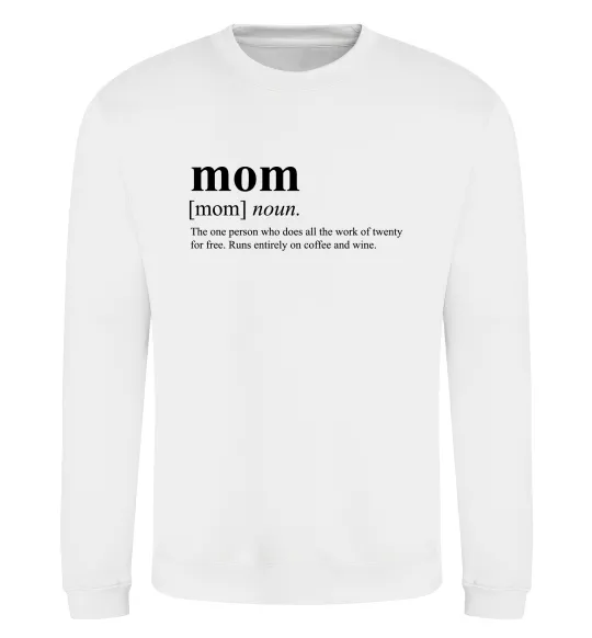 Свитшот Mom person who does the work for free Белый фото