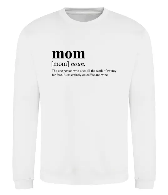 Свитшот Mom person who does the work for free Белый фото