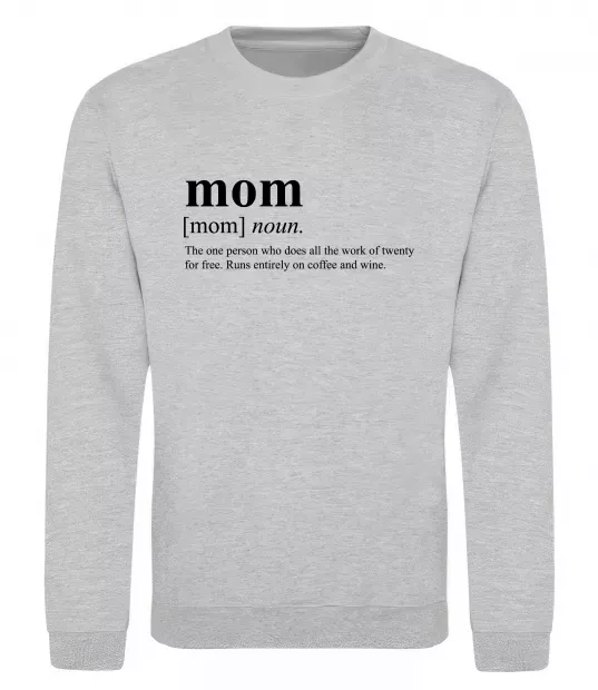 Свитшот Mom person who does the work for free Серый меланж фото