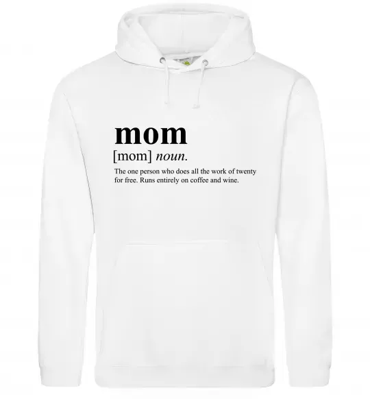 Женская толстовка (худи) Mom person who does the work for free Белый фото