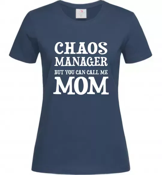 Жіноча футболка Chaos manager mom Темно-синій фото