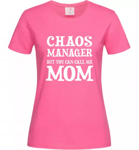 Жіноча футболка Chaos manager mom Яскраво-рожевий фото