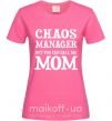 Жіноча футболка Chaos manager mom Яскраво-рожевий фото