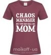 Женская футболка Chaos manager mom Бордовый фото