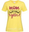 Жіноча футболка Mom of the year Лимонний фото