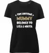 Женская премиум футболка This mummy belongs to Liza and Nikita Черный фото