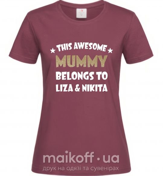 Жіноча футболка This mummy belongs to Liza and Nikita Бордовий фото