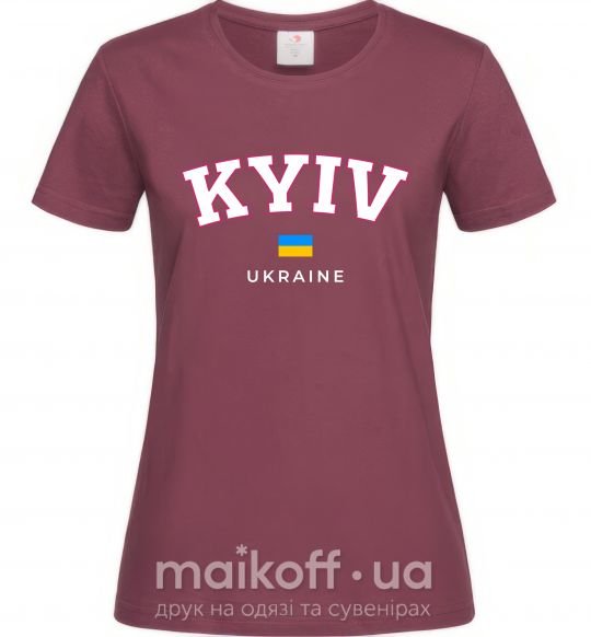 Женская футболка Kyiv Ukraine Бордовый фото