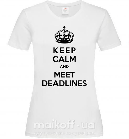 Женская футболка Meet deadlines XL Белый фото