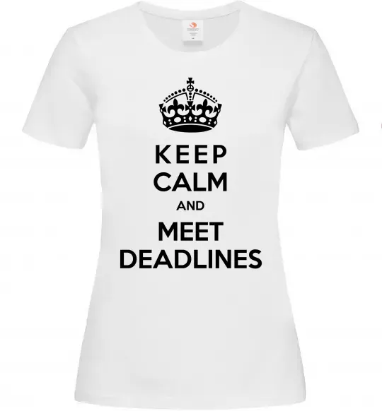 Жіноча футболка Meet deadlines XS Білий фото