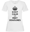 Жіноча футболка Meet deadlines XS Білий фото