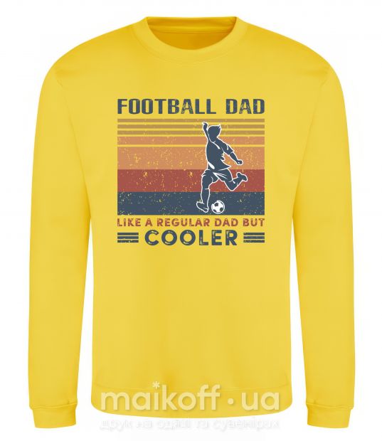 Свитшот Football dad like a regular dad but cooler Солнечно желтый фото